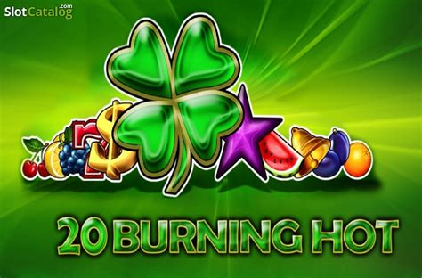 burning hot 20